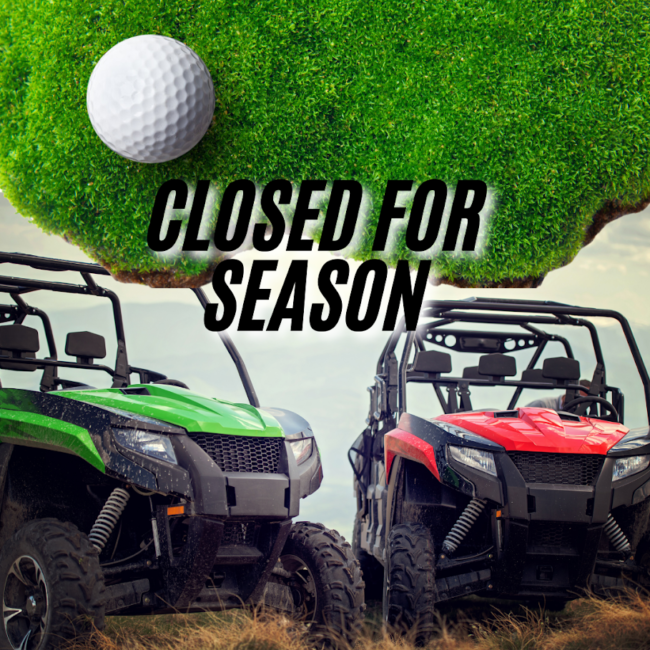 Golf and UTV Rentals Closed for the Season